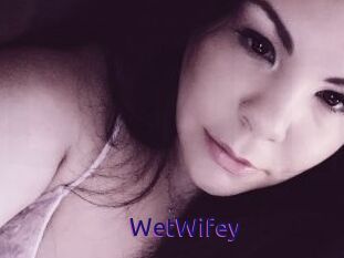 WetWifey