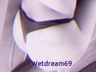 Wetdream69