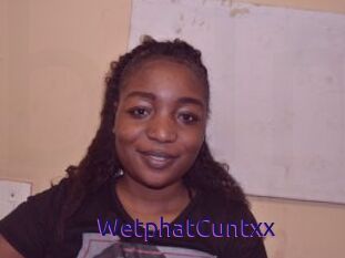 WetphatCuntxx