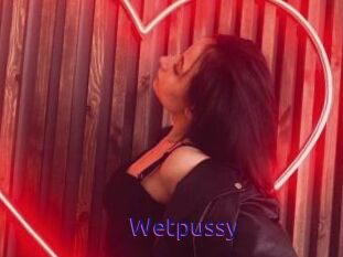 Wetpussy