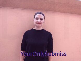 YourOnlySubmiss