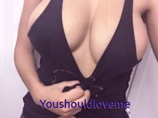 Youshouldloveme